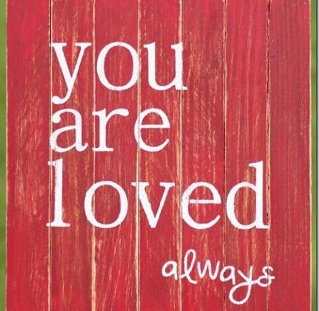 You are loved