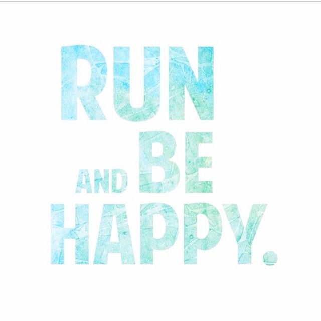 Run and be happy