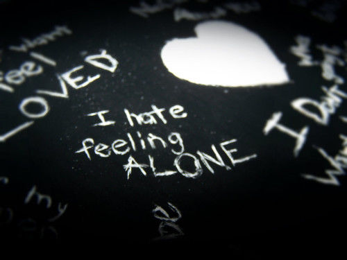 I hate feeling alone