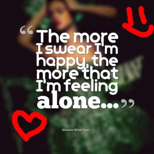 Im feeling alone Im feeling alone