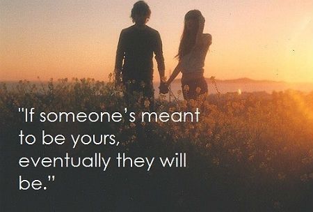 If someones meant to be yours