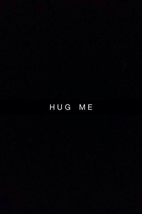 Hug me Hug me