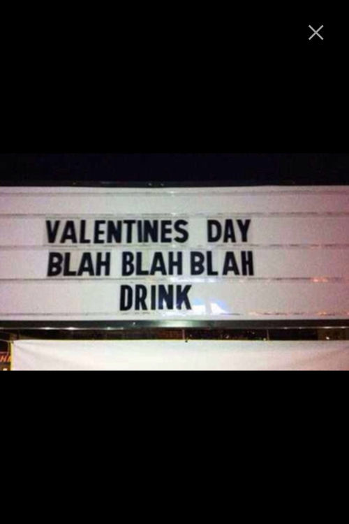 Happy Valentines Day blah blah blah drink Happy Valentines Day blah blah blah drink