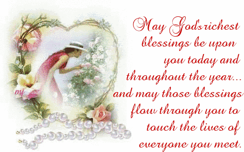 May God's richest Blessings be upon you today...