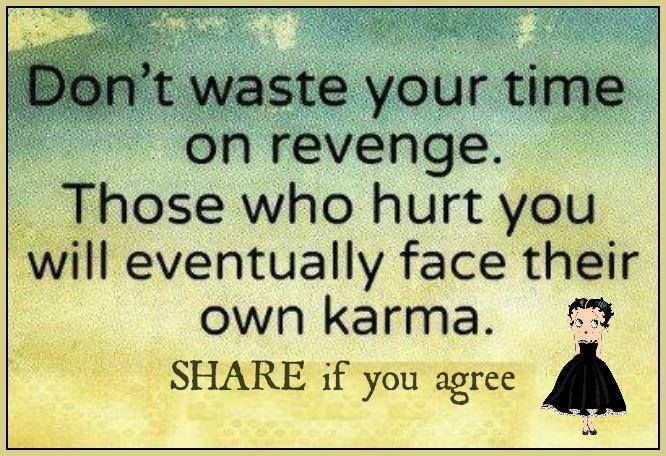 Don't waste time on revenge