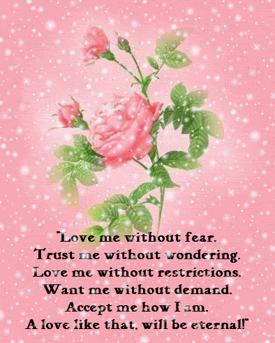 Love me without fear... Love me without fear...