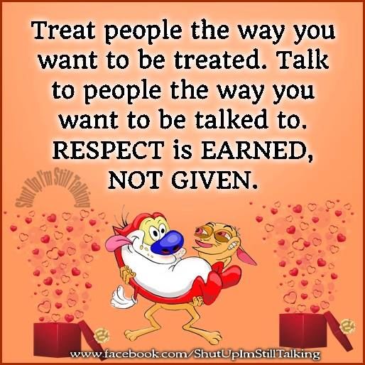 The way you want to be treated