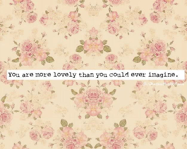 you are more lovely you are more lovely