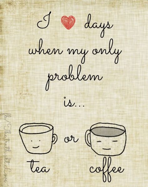 Tea or coffee Tea or coffee