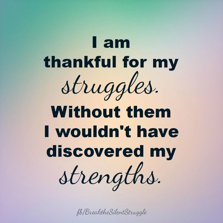 thankful for my struggles thankful for my struggles