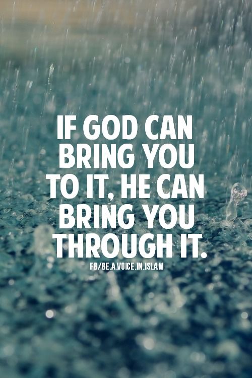 He can bring you through it