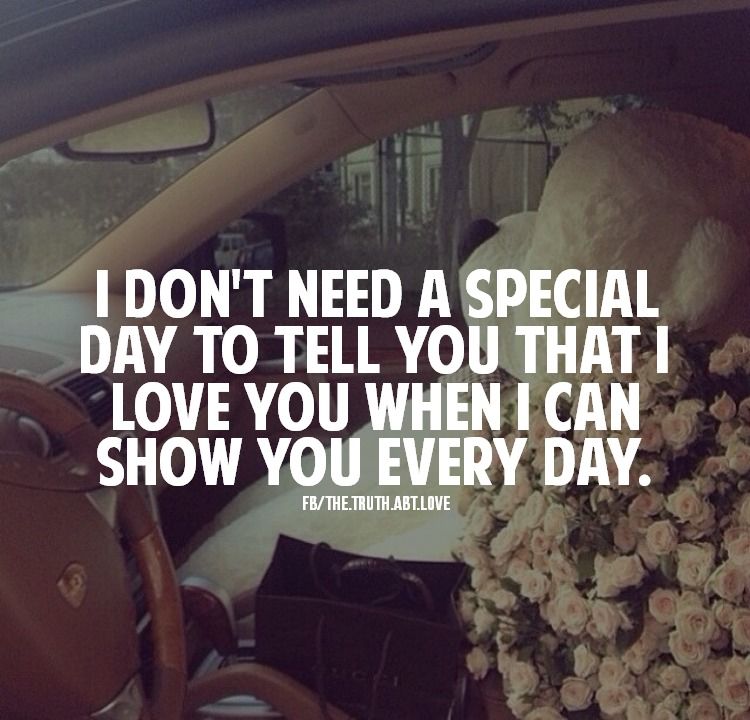 I don't need a special day I don't need a special day