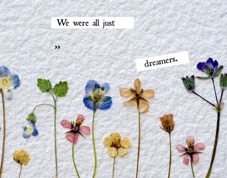 We are all dreamers We are all dreamers