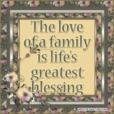 The love of family is life's greatest blessing