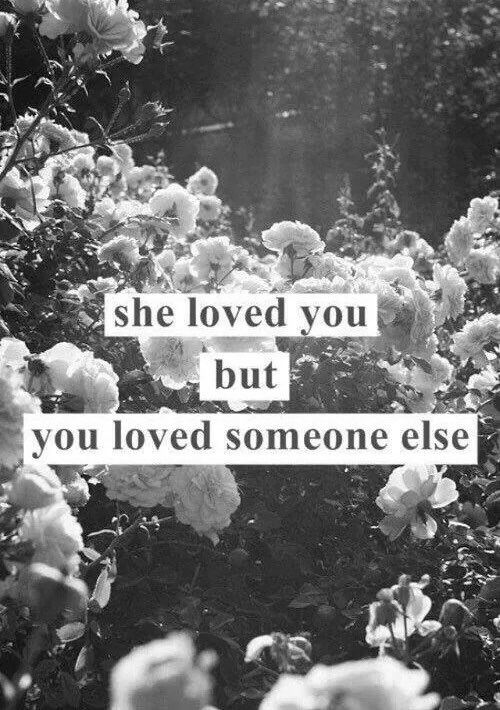 you loved someone else you loved someone else