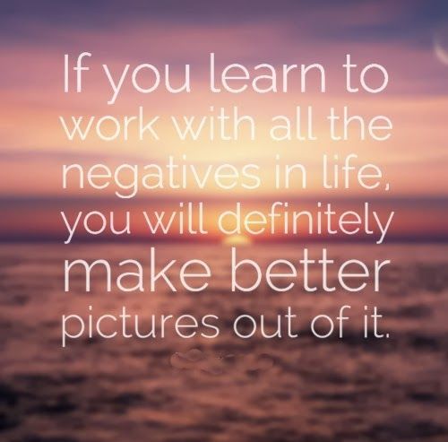 Work with the negatives