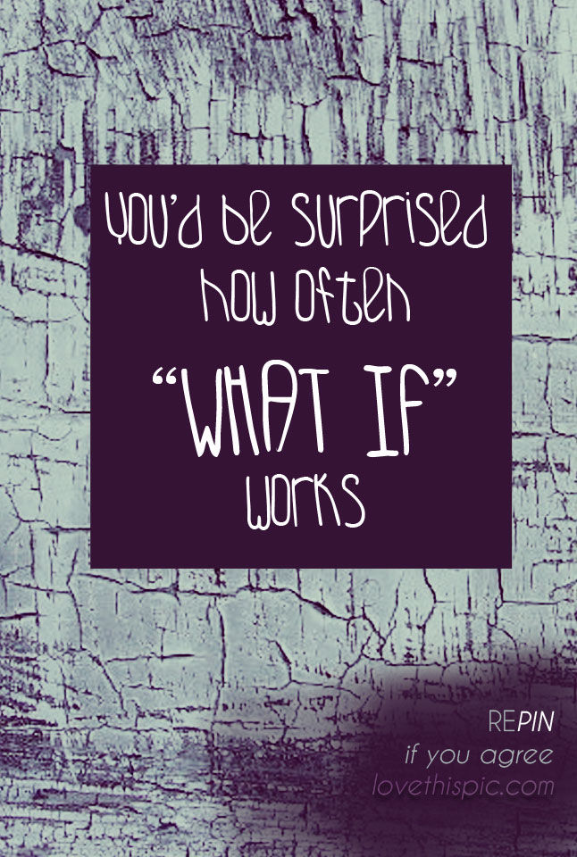 What if