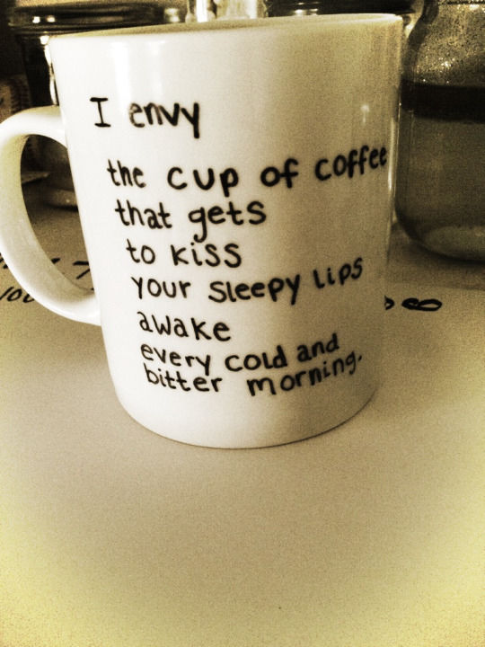 I envy the cup I envy the cup