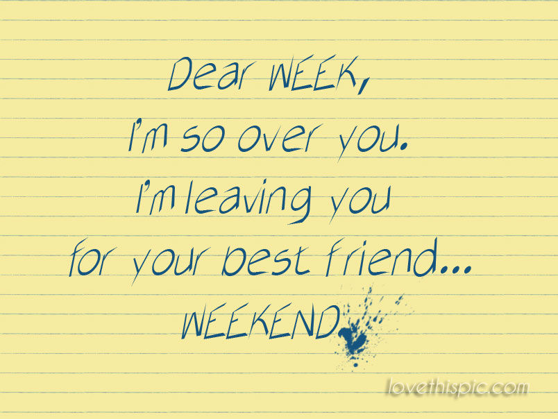 Dear week Dear week