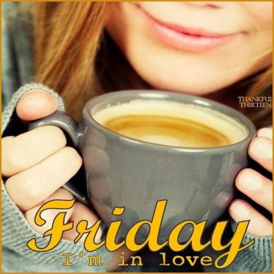 Friday I'm In Love Friday I'm In Love