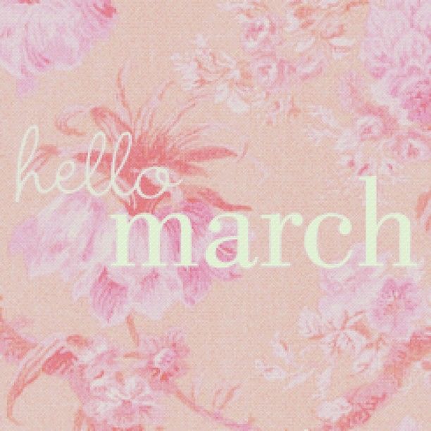 Hello March