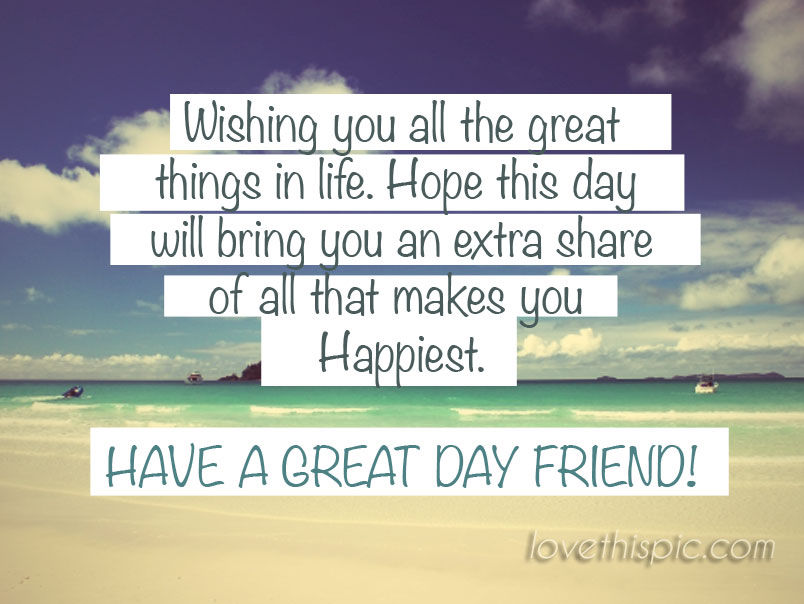 Have a great day Have a great day