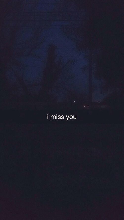 I miss you I miss you