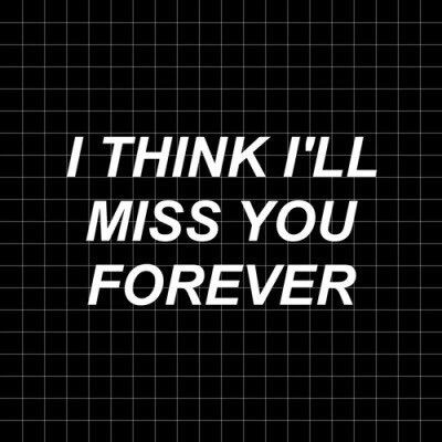 miss you forever miss you forever
