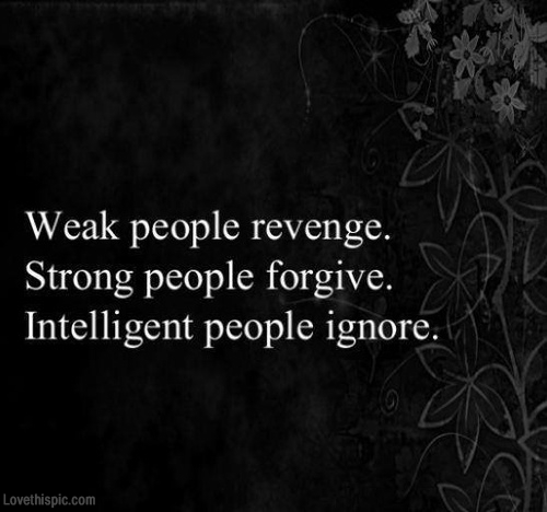revenge forgive ignore