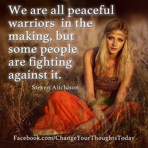 Peaceful Warriors Pictures Photos And Images For Facebook Tumblr Pinterest And Twitter