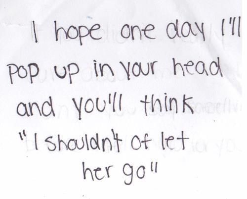 Let Her Go Quotes Shouldnt Have Let Her Go Pictures, Photos, And Images For Facebook, Tumblr,  Pinterest, And Twitter