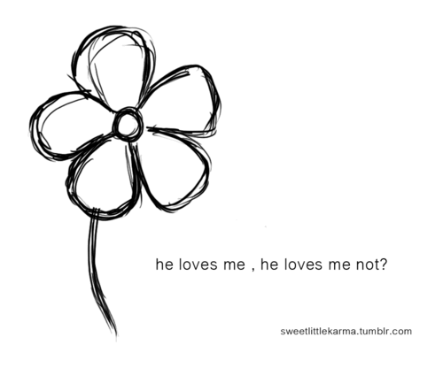 He Loves Me, He Loves Me Not Pictures, Photos, and Images for Facebook