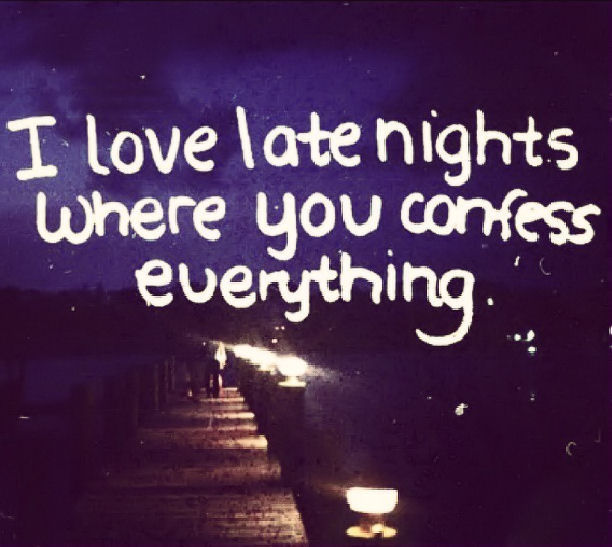 I Love Late Nights Conversations Pictures, Photos, and Images for