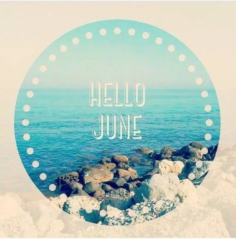 Hello June Pictures, Photos, and Images for Facebook, Tumblr, Pinterest ...