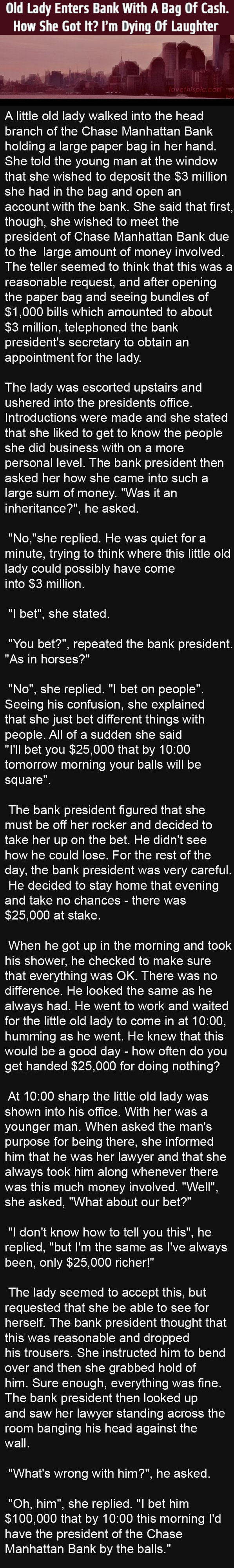 Woman Enters Bank With A Bag Full Of Cash How She Got It Is Hilarious