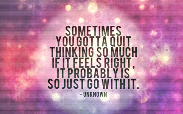 just go with it
