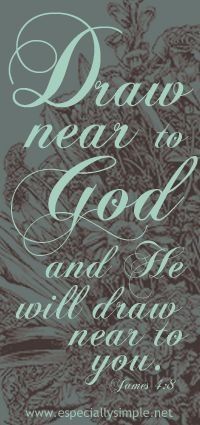 Draw Near To God Draw Near To God
