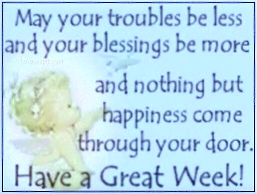 have a great week