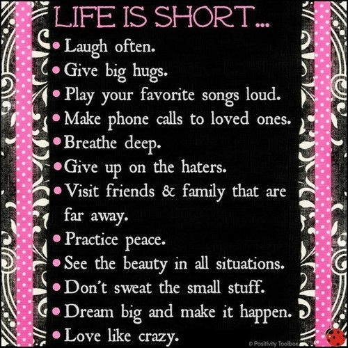 life is short