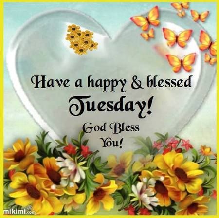 Happy Blessed Tuesday Images Have A Happy And Blessed Tuesday Pictures, Photos, And Images For Facebook,  Tumblr, Pinterest, And Twitter