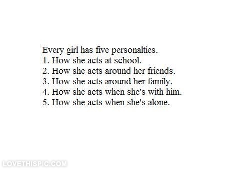 Every girl has five personalities