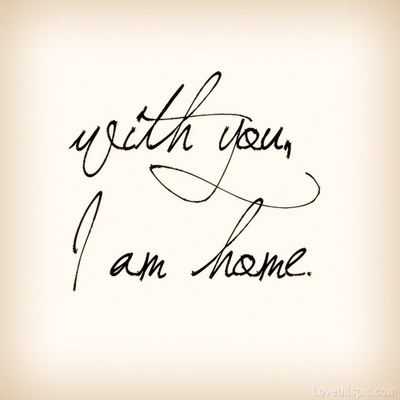 With You I Am Home. Pictures, Photos, and Images for Facebook, Tumblr ...