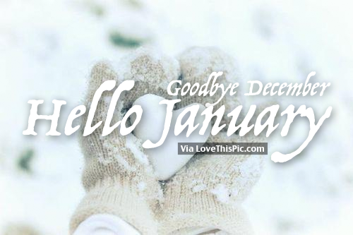 Goodbye December, Hello January Pictures, Photos, and Images for
