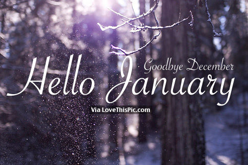 Goodbye December, Hello January Pictures, Photos, and Images for