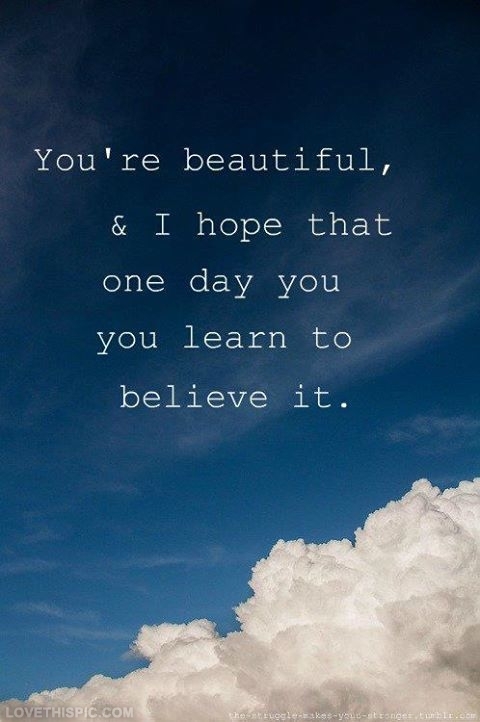 You're beautiful 