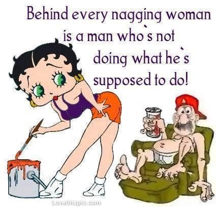 behind every nagging woman behind every nagging woman