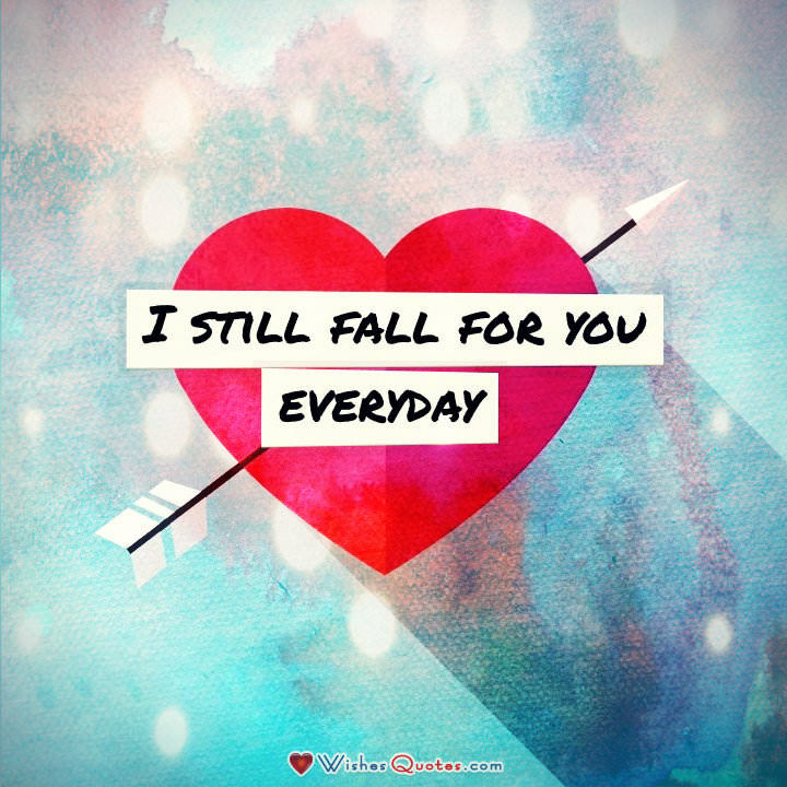 I Still Fall For You Everyday I Still Fall For You Everyday Pictures, Photos, And Images For Facebook,  Tumblr, Pinterest, And Twitter