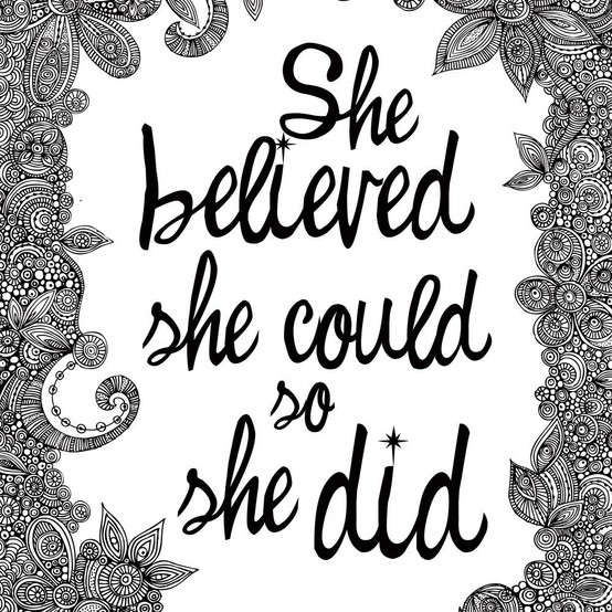 She Believed She Could So She Did