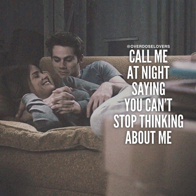 Call Me At Night Saying You Can't Stop Thinking About Me Pictures, Photos, and Images for