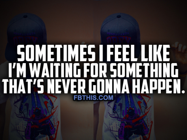 Waiting For Something Waiting For Something